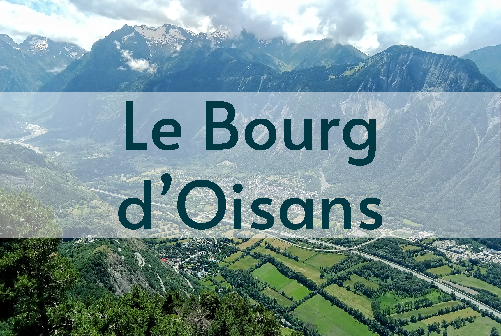 Le Bourg d'Oisans